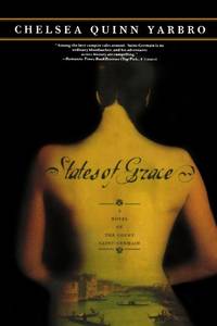 States of Grace: A Novel of the Count Saint-Germain (St. Germain) by Yarbro, Chelsea Quinn