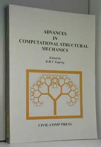 Advances in Computational Structural Mechanics by B. H. V. Topping - 1998