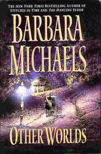 Other Worlds by Barbara (Elizabeth Peters) Michaels - Hardcover - Book Club Edition - 1999 - from Ye Old Bookworm (SKU: 2923)