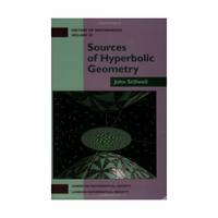 Sources of Hyperbolic Geometry (History of Mathematics, V. 10)