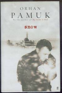 Snow by PAMUK, Orhan. (Translated by Maureen Freely) - 2004