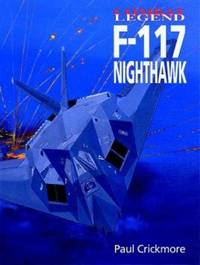 F-117 Nighthawk by Alison J. Crickmore; Paul F. Crickmore - 2005