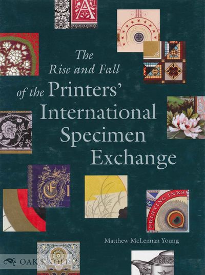 RISE AND FALL OF THE PRINTERS' INTERNATIONAL SPECIMEN EXCHANGE.|THE