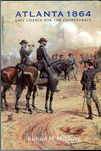 cover of Atlanta 1864: Last Chance for the Confederacy (Great Campaigns of the Civil War Series)
