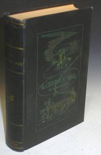 cover of The Chisholm Trail; a History of the World's Greatest Cattle Trail, Together with a Description of the Persons, a Narrative of the Events, and Reminiscences Associated with the Same