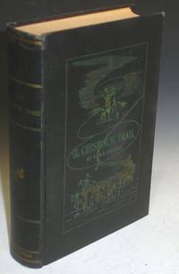 The Chisholm Trail; a History of the World&#039;s Greatest Cattle Trail, Together with a Description of the Persons, a Narrative of the Events, and Reminiscences Associated with the Same by Ridings, Sam P