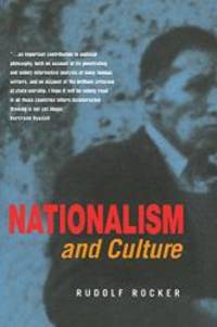 NATIONALISM AND CULTURE by Rudolf Rocker - 1997-07-09