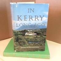 In Kerry Long Ago by O&#39;Donoghue, John - 1960