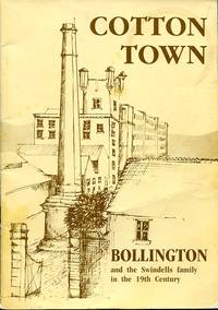 image of Cotton Town. Bollington and the Swindells Family in the 19th Century.