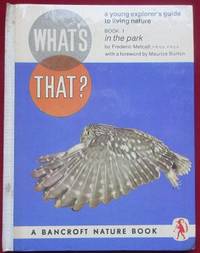 image of What's That in the Park. Book 1. A young explorers guide to living nature.