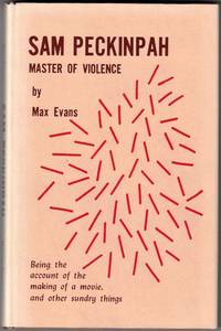 Sam Peckinpah: Master of Violence