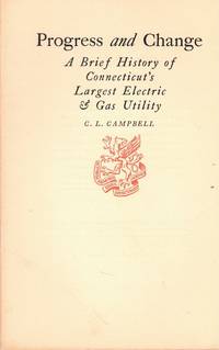 Progress and Change: A Brief History of Connecticut's Largest Electric & Gas Utility