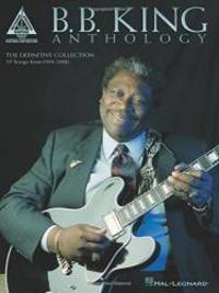 B.B. King - Anthology (Guitar Recorded Versions) by B.B. King - 2001-08-03