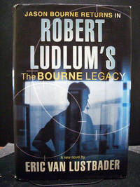 The Bourne Legacy   The fourth book Jason Bourne series