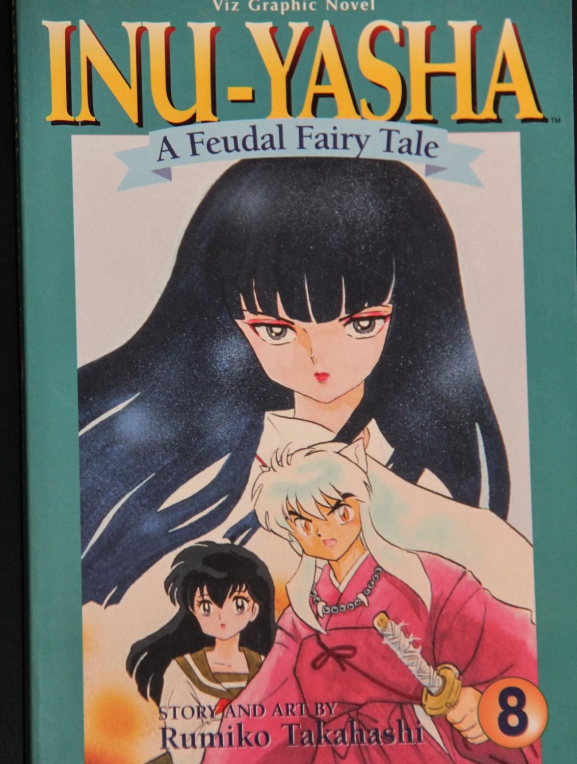 Inu-Yasha : A Feudal Fairy Tale, Vol. 8 by Takahashi, Rumiko