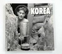 Korea The Undeclared War (Signed by Author) by Lewis, Stephen [Compiler] - 2008