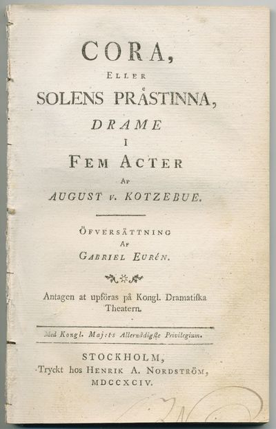Cora, eller Solens prästinna, drame i fem acter.…