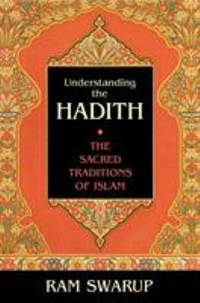 Understanding the Hadith: The Sacred Traditions of Islam