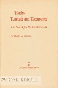 RACKS, RASCALS AND RECUSANTS, THE SEARCH FOR THE HUNTED BOOK