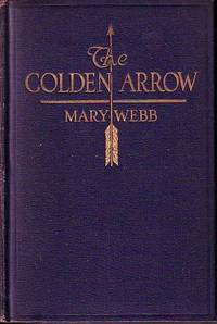 The Golden Arrow by Mary Webb - Hardcover - from Monroe Bridge Books, SNEAB Member (SKU: 002293)