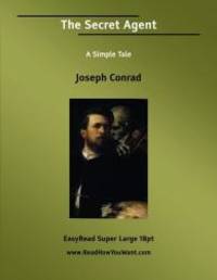 The Secret Agent by Joseph Conrad - 2007-11-28