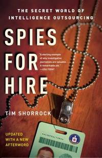Spies for Hire : The Secret World of Intelligence Outsourcing