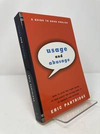 Usage and Abusage: A Guide to Good English