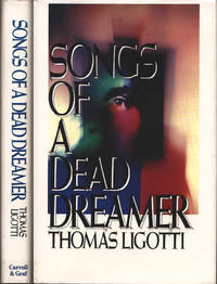 Songs of a Dead Dreamer by Thomas Ligotti - 1989