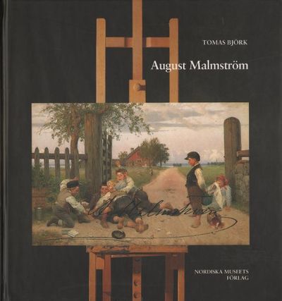 AUGUST MALMSTRÖM. Grindslantens målare och…
