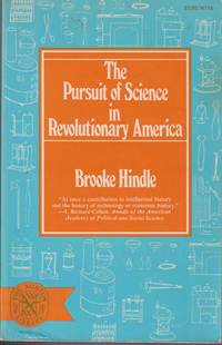 The Pursuit of Science in Revolutionary America, 1735-1789