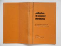 image of Applications of elementary mathematics: a compendium prepared for the Mathematical Association