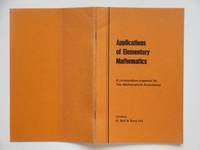 Applications of elementary mathematics: a compendium prepared for the  Mathematical Association