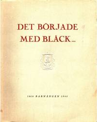 Det började med bläck... Utgiven 1943 med…