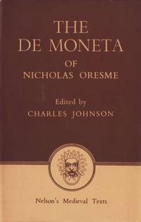 The de Moneta of Nicholas Oresma, and English…