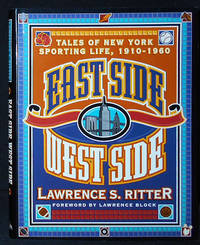 East Side West Side: Tales of New York Sporting Life  1910 1960