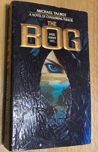 The Bog by Michael Talbot - July 1, 1987