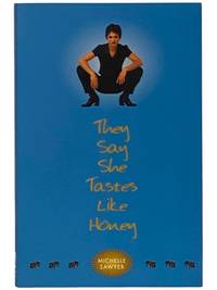 They Say She Tastes Like Honey