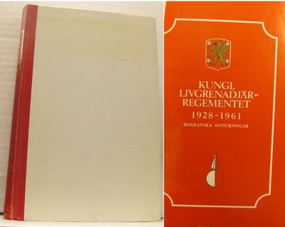 Kungl Livgrenadjärregementet 1928-1961.…