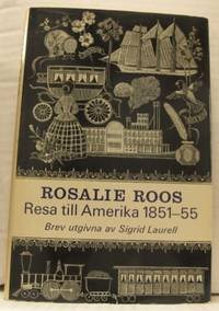 Resa till Amerika 1851-55. Brev utgivna av Sigrid…