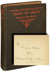 Years of Grace (Signed Hardcover) by Margaret Ayer Barnes - 1931