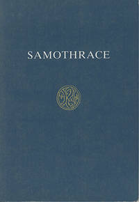 SAMOTHRACE: A GUIDE TO THE EXCAVATIONS AND MUSEUM