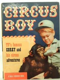 Circus Boy: TV's famous Corky and His Circus Adventures