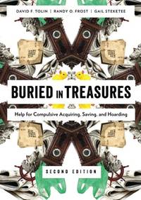 Buried in Treasures: Help for Compulsive Acquiring, Saving, and Hoarding (Treatments That Work)