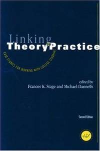 Linking Theory to Practice : Case Studies for Working with College Students
