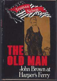 The Old Man; John Brown at Harper's Ferry