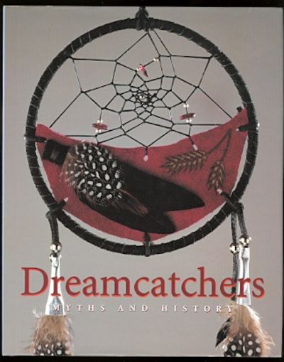 History Of Dream Catchers Adorable DREAMCATCHERS MYTHS AND HISTORY DREAM CATCHERS By Gottlieb History Of Dream Catchers Adorable DREAMCATCHERS MYTHS AND HISTORY DREAM CATCHERS By Gottlieb