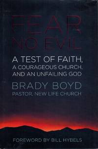 FEAR NO EVIL A Test of Faith, a Courageous Church, and an Unfailing God