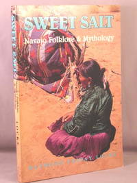 Sweet Salt: Navajo Folktales and Mythology.