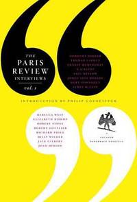 The Paris Review Interviews, I : 16 Celebrated Interviews