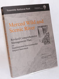 Merced Wild and Scenic River: Revised comprehensive management plan and supplemental...